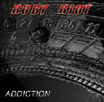 Ruby Riot - Addiction